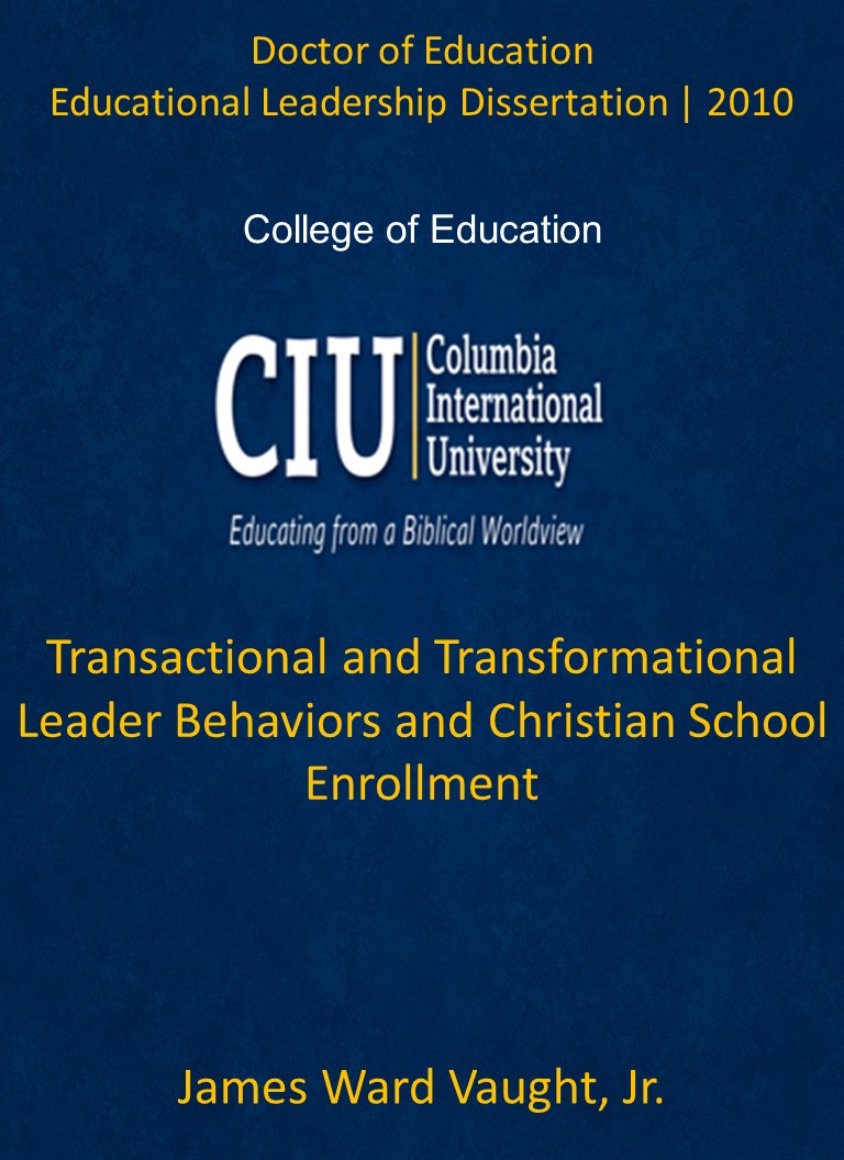 Title details for Transactional and Transformational Leader Behaviors and Christian School Enrollment by James Ward Vaught, Jr. - Available